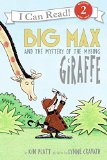 Big Max and the Mystery of the Missing Giraffe (I Can Read Level 2)