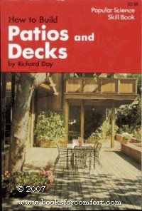 How to Build Patios and Decks (Popular Science Skill Book)