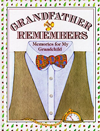 Book Cover Grandfather Remembers: Memories for My Grandchild