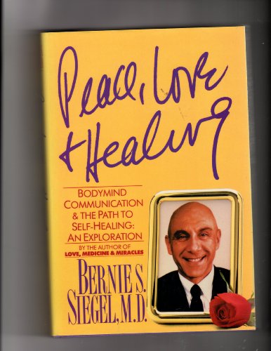 Book Cover Peace, Love and Healing: Bodymind Communication and the Path to Self-Healing : An Exploration
