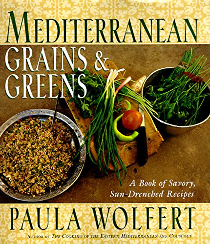 Book Cover Mediterranean Grains and Greens: A Book of Savory, Sun-Drenched Recipes