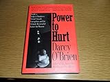Power to Hurt: Inside a Judge's Chambers : Sexual Assault, Corruption, and the Ultimate Reversal of Justice for Women