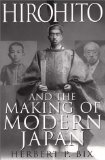 Hirohito And The Making Of Modern Japan