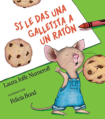 Book Cover Si le das una galletita a un ratón (Spanish Edition)