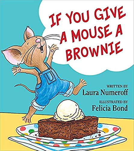 Book Cover If You Give a Mouse a Brownie (If You Give... Books)