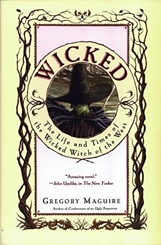 Book Cover Wicked: The Life and Times of the Wicked Witch of the West