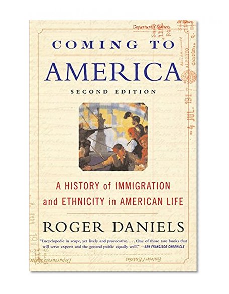 Book Cover Coming to America: A History of Immigration and Ethnicity in American Life