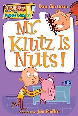 Book Cover My Weird School #2: Mr. Klutz Is Nuts!