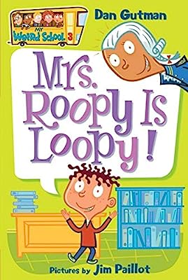 Book Cover My Weird School #3: Mrs. Roopy Is Loopy!