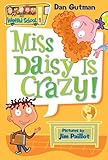 My Weird School #1: Miss Daisy Is Crazy!