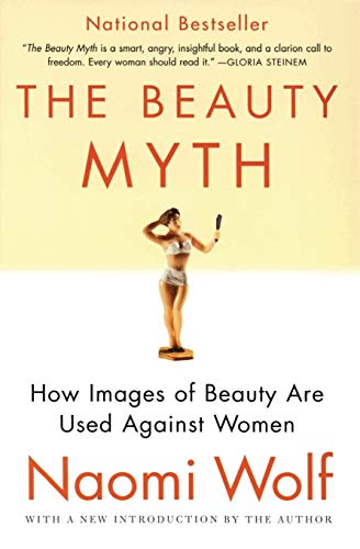 Book Cover The Beauty Myth: How Images of Beauty Are Used Against Women