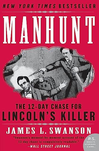 Book Cover Manhunt: The 12-Day Chase for Lincoln's Killer: An Edgar Award Winner (P.S.)