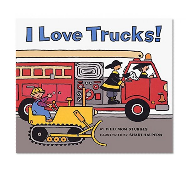Book Cover I Love Trucks! Board Book