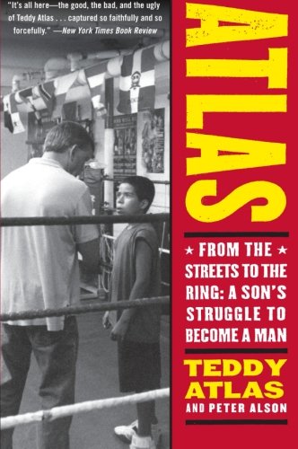 Book Cover Atlas: From the Streets to the Ring: A Son's Struggle to Become a Man