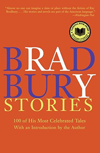 Book Cover Bradbury Stories: 100 of His Most Celebrated Tales