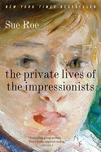 Book Cover The Private Lives of the Impressionists