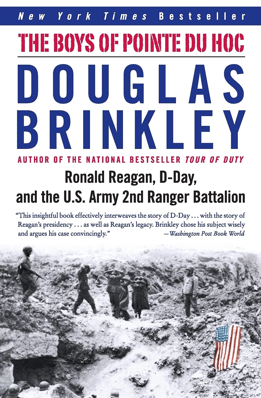 Book Cover The Boys of Pointe du Hoc: Ronald Reagan, D-Day, and the U.S. Army 2nd Ranger Battalion