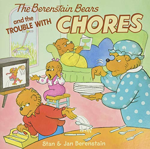 Book Cover The Berenstain Bears and the Trouble with Chores