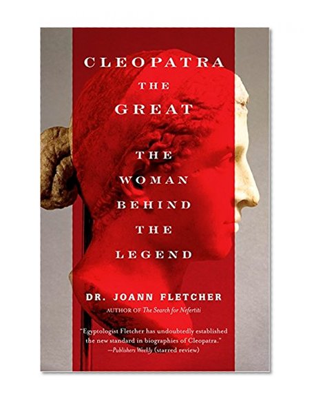 Book Cover Cleopatra the Great: The Woman Behind the Legend