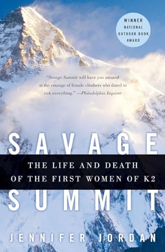 Savage Summit: The Life and Death of the First Women of K2