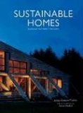 Sustainable Homes: 26 Designs that Respect the Earth