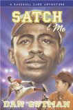 Satch & Me (Baseball Card Adventures)