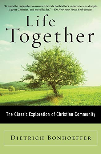 Book Cover Life Together: The Classic Exploration of Christian in Community