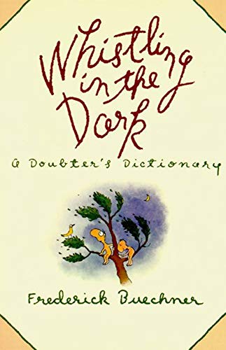 Book Cover Whistling in the Dark: A Doubter's Dictionary