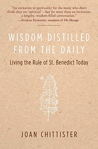 Book Cover Wisdom Distilled from the Daily: Living the Rule of St. Benedict Today