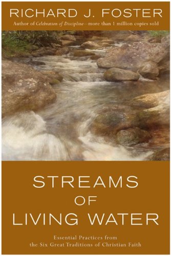 Book Cover Streams of Living Water: Celebrating the Great Traditions of Christian Faith