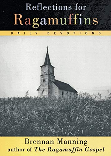Book Cover Reflections for Ragamuffins: Daily Devotions from the Writings of Brennan Manning