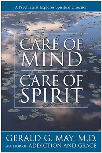 Book Cover Care of Mind/Care of Spirit: A Psychiatrist Explores Spiritual Direction