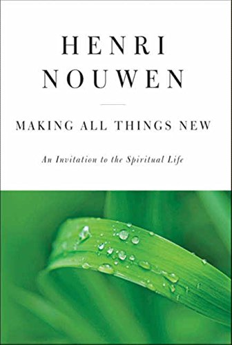 Book Cover Making All Things New: An Invitation to the Spiritual Life