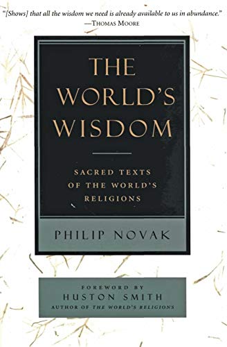 Book Cover The World's Wisdom: Sacred Texts of the World's Religions
