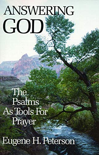 Book Cover Answering God: The Psalms as Tools for Prayer