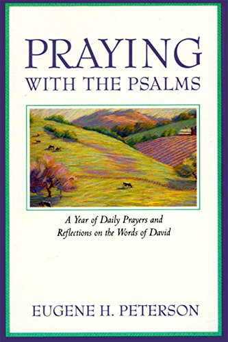 Book Cover Praying with the Psalms: A Year of Daily Prayers and Reflections on the Words of David