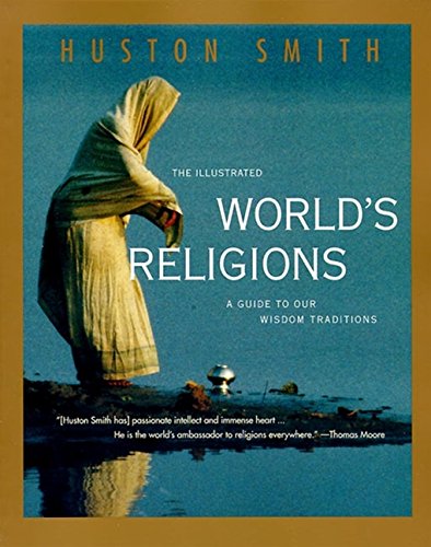 Book Cover The Illustrated World's Religions: A Guide to Our Wisdom Traditions