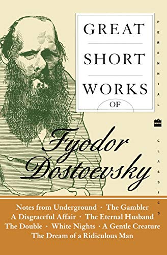 Book Cover Great Short Works of Fyodor Dostoevsky (Harper Perennial Modern Classics)