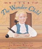 Mozart: The Wonder Child: A Puppet Play in Three Acts