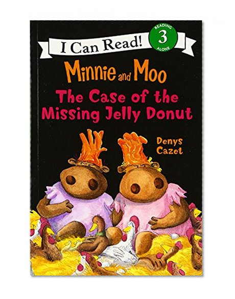 Book Cover Minnie and Moo: The Case of the Missing Jelly Donut (I Can Read Book 3)