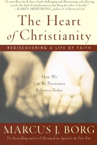 Book Cover The Heart of Christianity: Rediscovering a Life of Faith