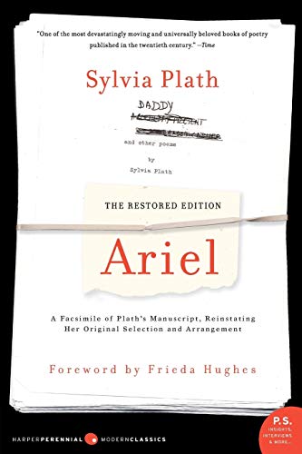 Book Cover Ariel: The Restored Edition: A Facsimile of Plath's Manuscript, Reinstating Her Original Selection and Arrangement (Modern Classics)