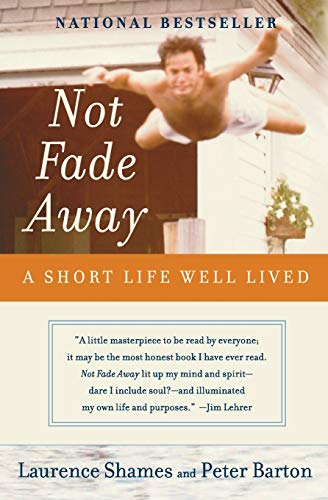Book Cover Not Fade Away: A Short Life Well Lived