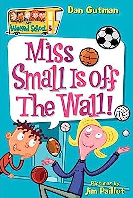 Book Cover My Weird School #5: Miss Small Is off the Wall!