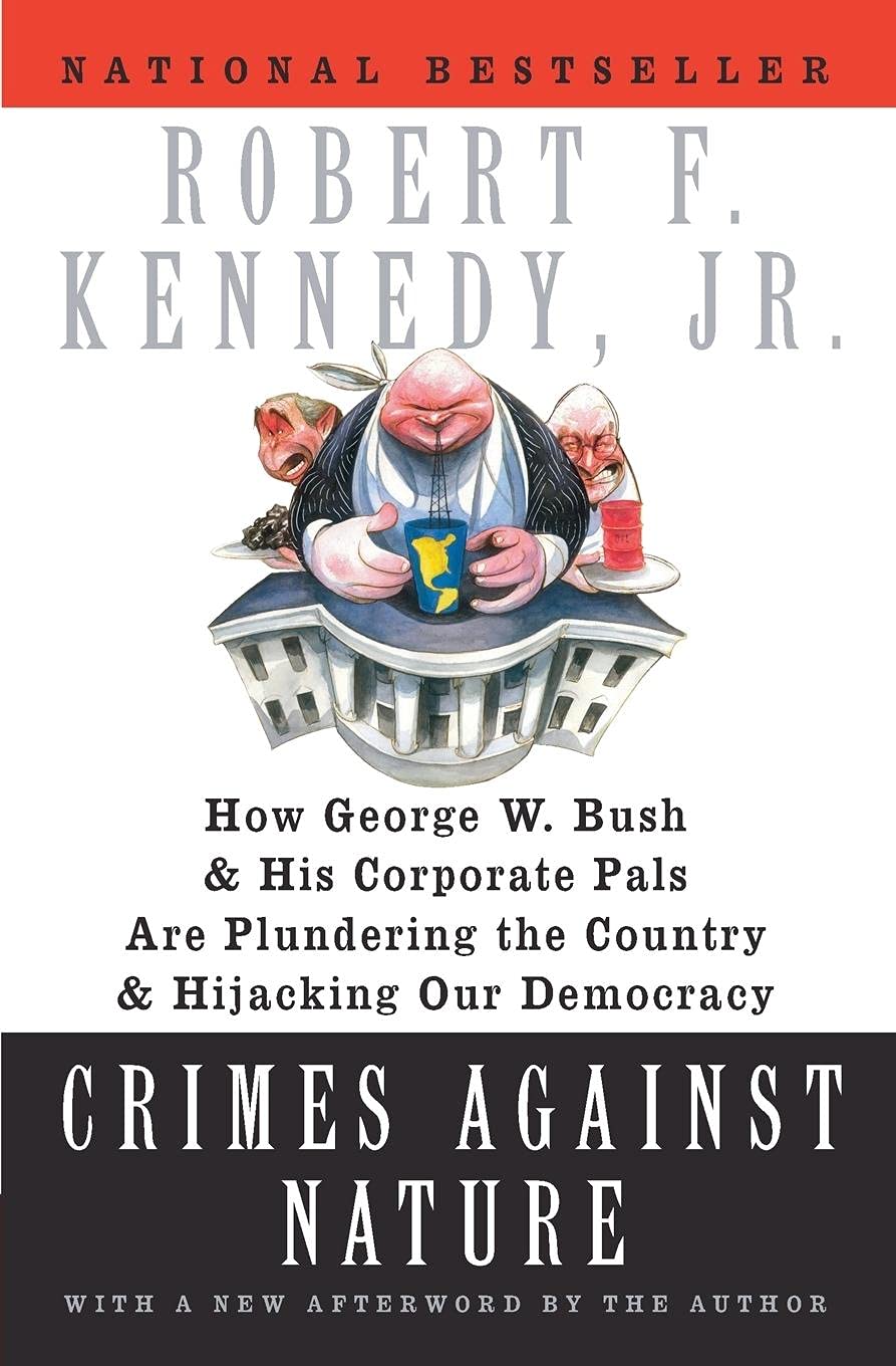 Book Cover Crimes Against Nature: How George W. Bush and His Corporate Pals Are Plundering the Country and Hijacking Our Democracy