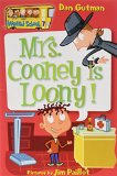 Mrs. Cooney is Loony! (My Weird School #7)