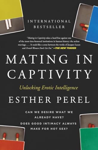 Book Cover Mating in Captivity: Unlocking Erotic Intelligence