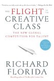 The Flight of the Creative Class: The New Global Competition for Talent