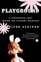Book Cover Playground: A Childhood Lost Inside the Playboy Mansion