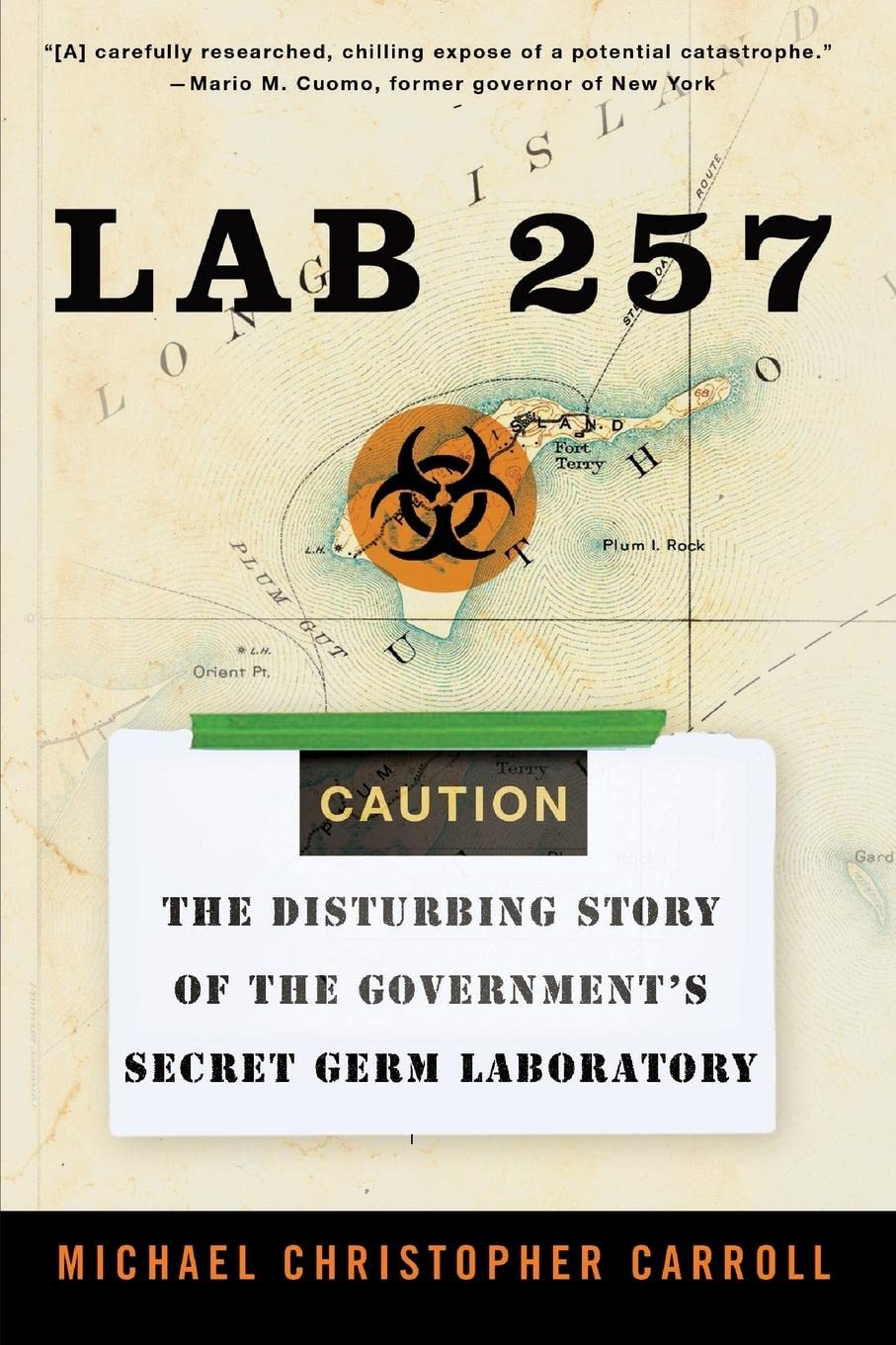 Book Cover Lab 257: The Disturbing Story of the Government's Secret Germ Laboratory